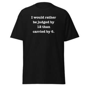 Judged by 12 unisex classic tee