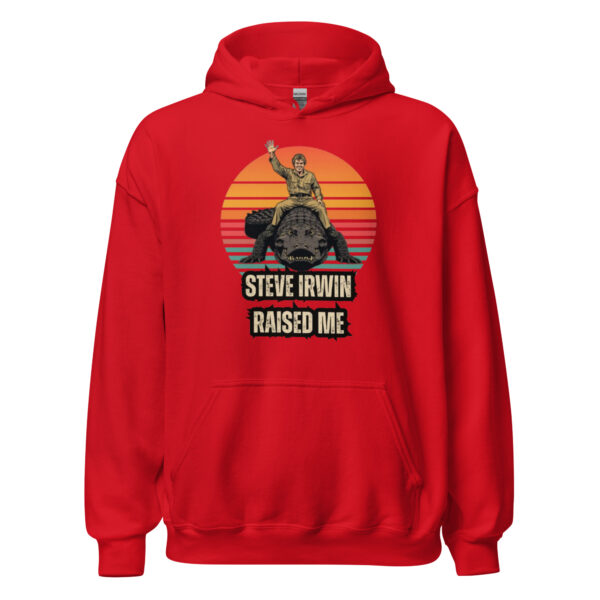 Steve Irwin raised me alligator unisex hoodie