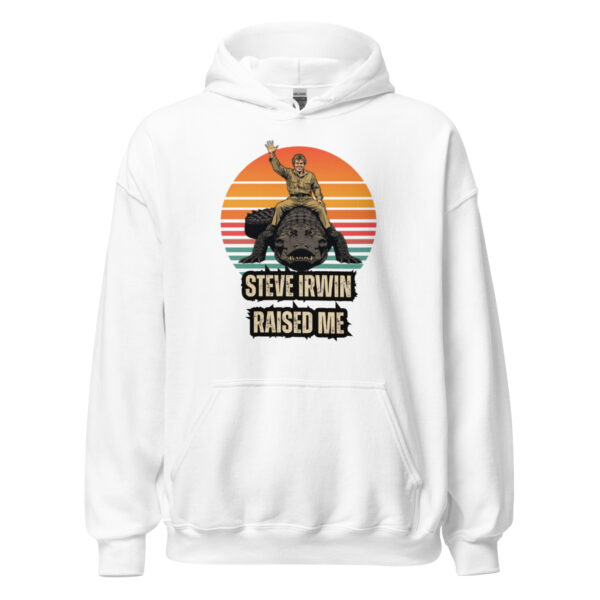 Steve Irwin raised me alligator unisex hoodie