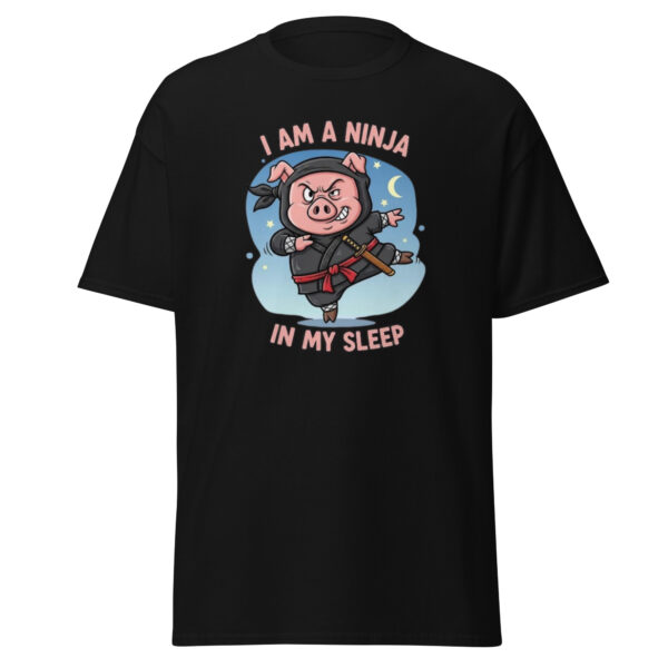 I am a ninja in my sleep unisex classic tee