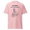 I've fallen and I can't get up unisex classic tee